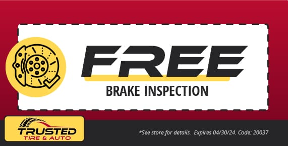 free brake inspection, trusted tire & auto